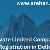 Private Limited Company Registration in Delhi